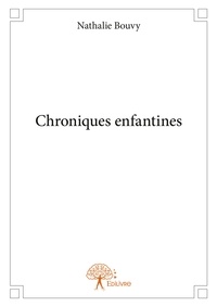 Nathalie Bouvy - Chroniques enfantines.