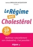 Nathalie Breuleux-Jacquesson - Le régime anti-Cholestérol - Maîtriser naturellement son cholestérol, c'est possible !.