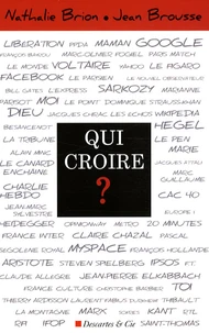 Qui croire ?