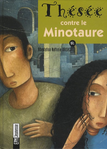 Nathalie Brisac - Thésée contre le Minotaure. 1 CD audio