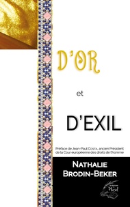 Nathalie Brodin-Beker - D'or et d'exil.