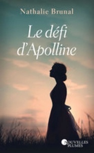 Nathalie Brunal - Le défi d'Apolline.