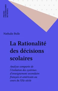 La rationalité des décisions scolaires