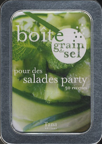 Nathalie Cahet - Boîte grain de sel pour des salades party - 50 recettes.