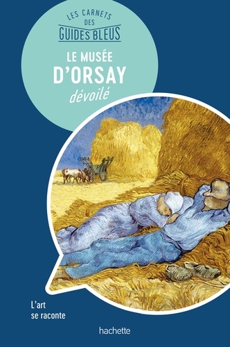 Le musée d'Orsay dévoilé