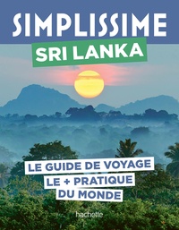 Nathalie Campodonico et Sophie Squillace - Simplissime Sri Lanka - Le guide de voyage le + pratique du monde.