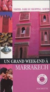 Nathalie Campodonico - Un grand week end à Marrakech.