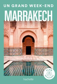 Un grand week-end à Marrakech