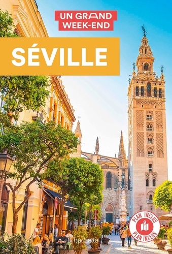 Un grand week-end à Séville  avec 1 Plan détachable