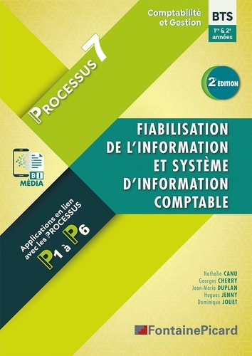 Fiabilisation de l'information et système d'information comptable processus 7 BTS CG 1ere et 2e années  Edition 2023-2024