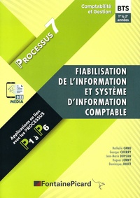 Nathalie Canu et Georges Cherry - Fiabilisation de l'information et système d'information comptable processus 7 BTS CG 1re & 2e années.