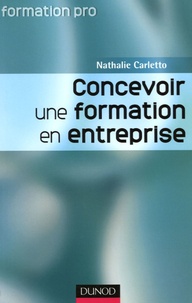 Nathalie Carletto - Concevoir une formation en entreprise.