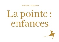 Téléchargez le livre électronique gratuit au format pdf La pointe  - Enfances par Nathalie Cazanove