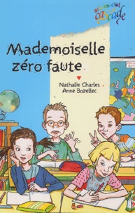 Nathalie Charles et Anne Bozellec - Mademoiselle Zero Faute.