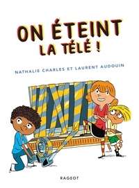 Nathalie Charles et Laurent Audouin - On éteint la télé !.