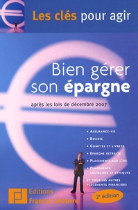 Nathalie Cheysson-Kaplan - Bien gérer son épargne - Après les lois de décembre 2007.