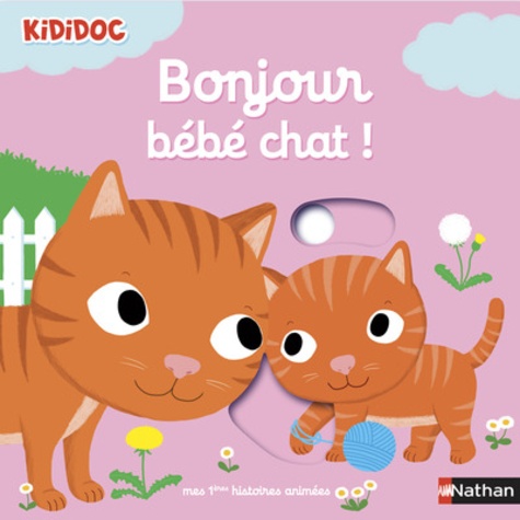 Nathalie Choux - Bonjour bébé chat !.