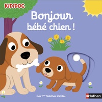 Nathalie Choux - Bonjour bébé chien !.