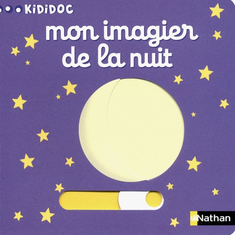 Nathalie Choux - Mon imagier de la nuit.