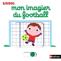 Nathalie Choux - Mon imagier du football.