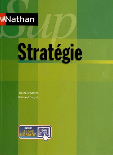 Nathalie Claret et Bertrand Sergot - Stratégie.