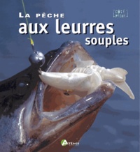 Nathalie Cloux - La pêche aux leurres souples.