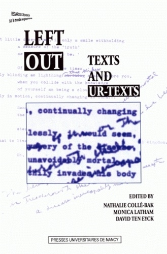 Nathalie Collé-Bak et Monica Latham - Left out: Texts and Ur-Texts.
