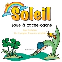 Nathalie Colson - Soleil joue à cache-cache - Une histoire et un imagier.