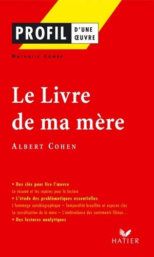Profil - Cohen (Albert) : Le Livre de ma mère. analyse littéraire de l'oeuvre