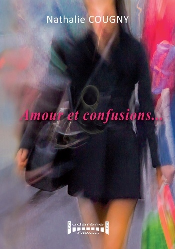 Nathalie Cougny - Amour et confusions....