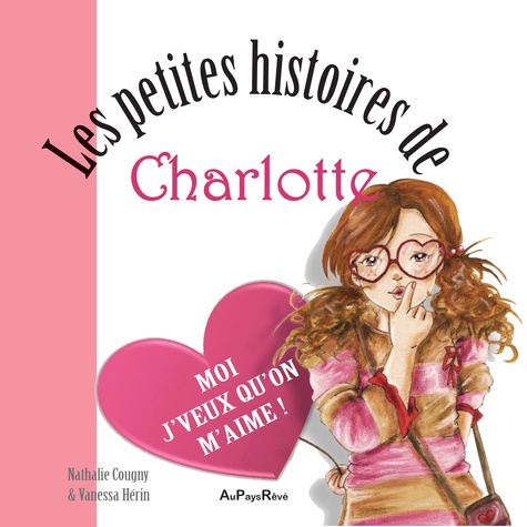 Nathalie Cougny - Charlotte : moi j'veux qu'on m'aime.