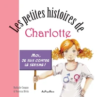 Charlotte : moi je suis contre le sexisme