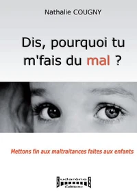 Dis, pourquoi tu m'fais du mal ?