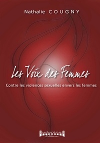 Nathalie Cougny - Les voix des femmes contre les violences sexuelles envers les femmes.
