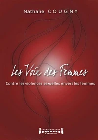 Les voix des femmes contre les violences sexuelles envers les femmes