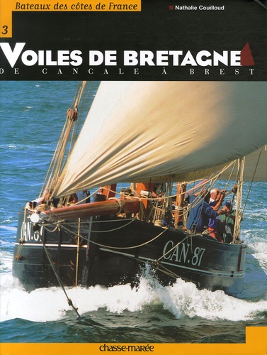 Nathalie Couilloud - Voiles de Bretagne - De Cancale à Brest.