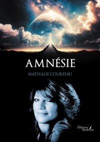 Téléchargez des ebooks pour iphone 4 Amnésie par Nathalie Courtiau PDF FB2 MOBI 9791020375797