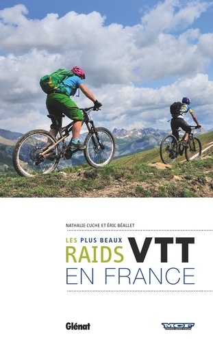 Les plus beaux raids VTT en France