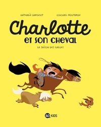Nathalie Dargent - Charlotte et son cheval, Tome 02 - La saison des galops.