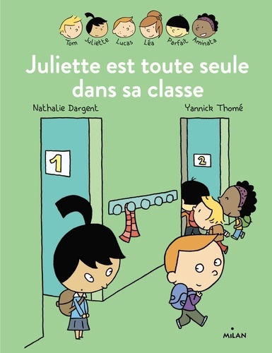 Les inséparables (première lecture)  Juliette est toute seule dans sa classe