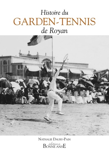 Histoire du Garden-Tennis de Royan