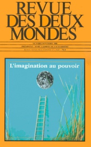 Nathalie de Baudry d'Asson et  Collectif - Revue Des Deux Mondes N° 10-11 Octobre-Novembre 2000 : L'Imagination Au Pouvoir.