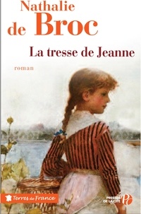 Nathalie de Broc - La tresse de Jeanne.