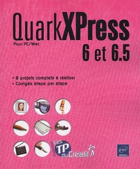 Nathalie de Saint-Denis - QuarkXPress 6 et 6.5 - Pour PC/Mac.