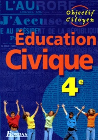 Nathalie de Spirt et Jacques Longuet - Education Civique 4eme. Programme 1998.