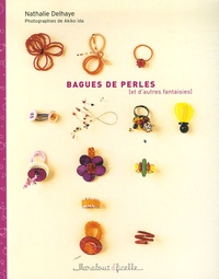Nathalie Delhaye - Bagues de perles - (Et d'autres fantaisies).