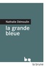 Nathalie Démoulin - La grande bleue.