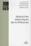 Nathalie Denizot et Jean-Louis Dufays - Approches didactiques de la littérature.