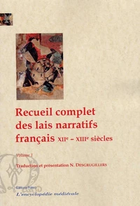 Recueil complet de lais narratifs français XIIe-XIIIe siècles