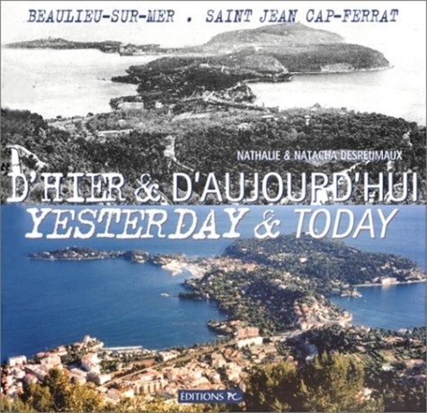 Nathalie Desreumaux et Natacha Desreumaux - Beaulieu-Sur-Mer, Saint-Jean-Cap-Ferrat - D'hier et d'aujourd'hui (Yesterday And Today).